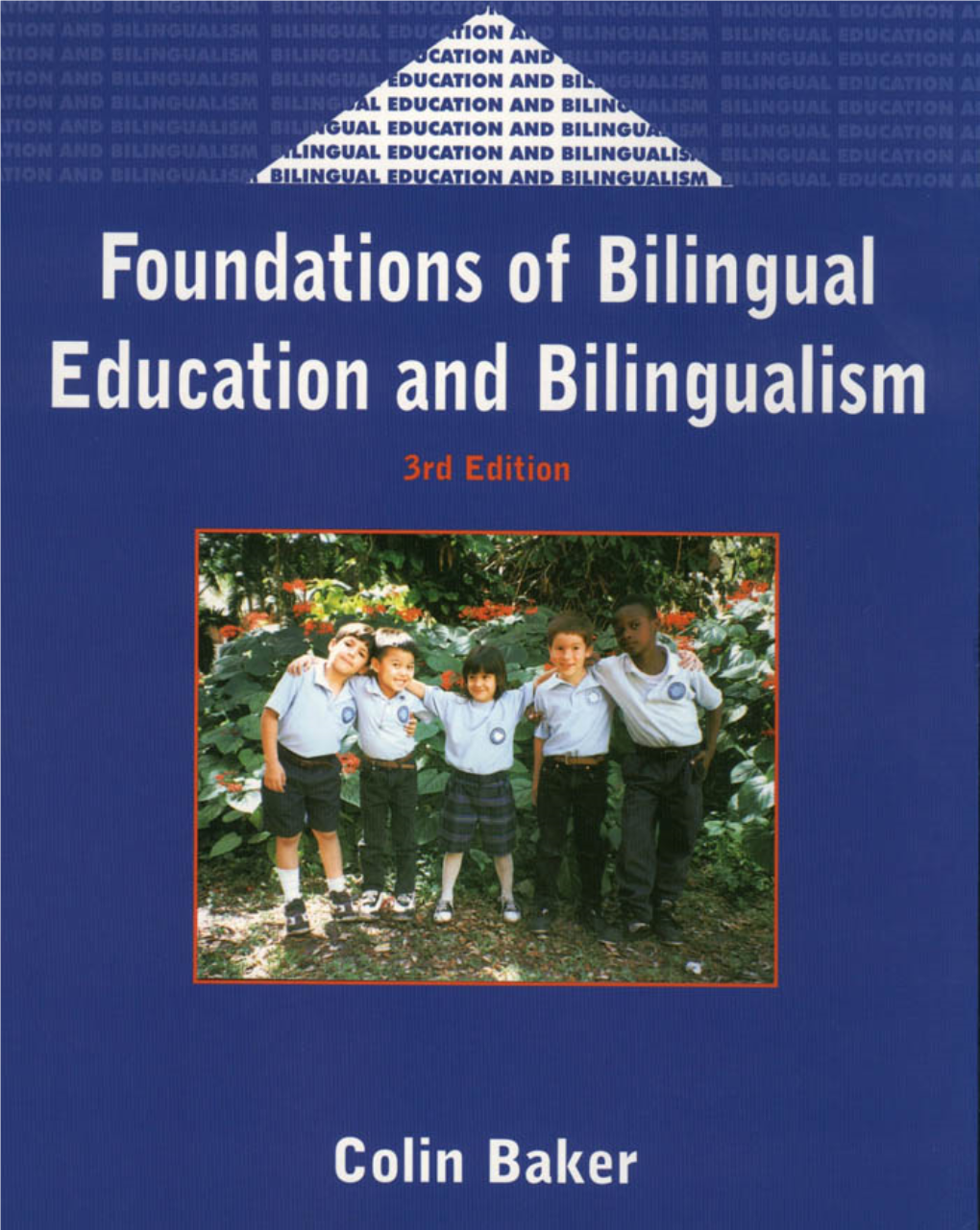Bilingualism BILINGUAL EDUCATION and BILINGUALISM Series Editors: Professor Nancy H