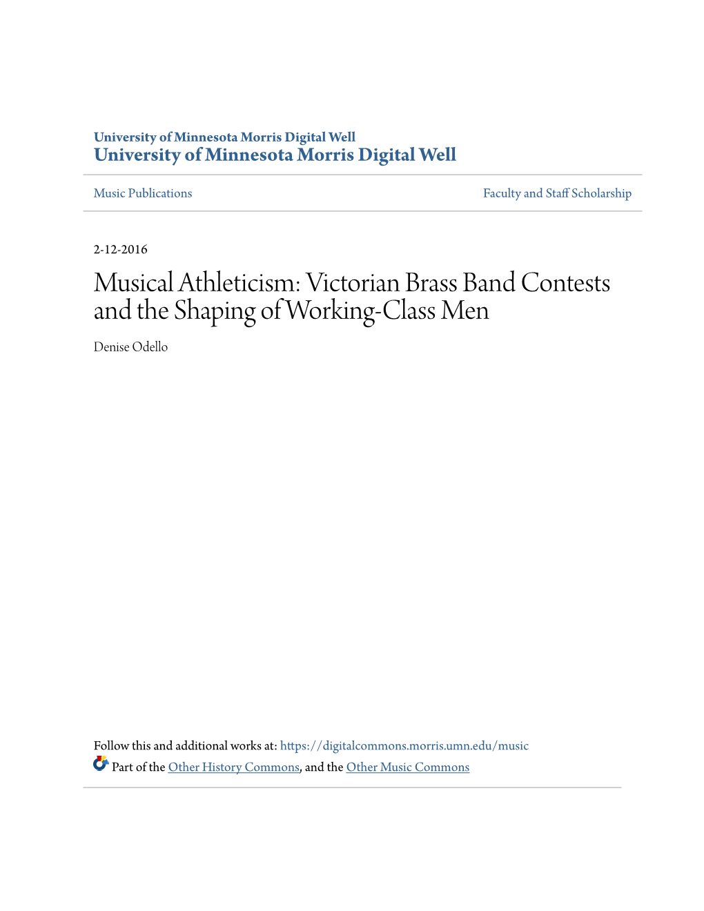 Musical Athleticism: Victorian Brass Band Contests and the Shaping of Working-Class Men Denise Odello