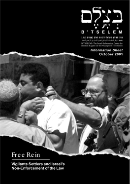 Free Rein Vigilante Settlers and Israel's Non-Enforcement of the Law B'tselem