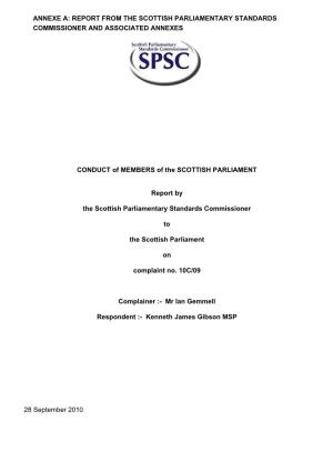CONDUCT of MEMBERS of the SCOTTISH PARLIAMENT Report by the Scottish Parliamentary Standards Commissioner to the Scottish Parl