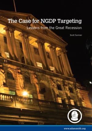 The Case for NGDP Targeting Lessons from the Great Recession