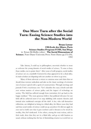 One More Turn After the Social Turn: Easing Science Studies Into the Non-Modern World