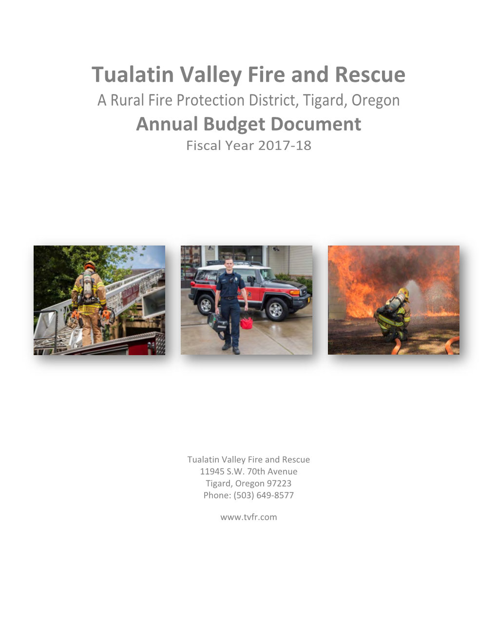 Tualatin Valley Fire and Rescue a Rural Fire Protection District, Tigard, Oregon Annual Budget Document