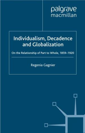 Individualism, Decadence and Globalization