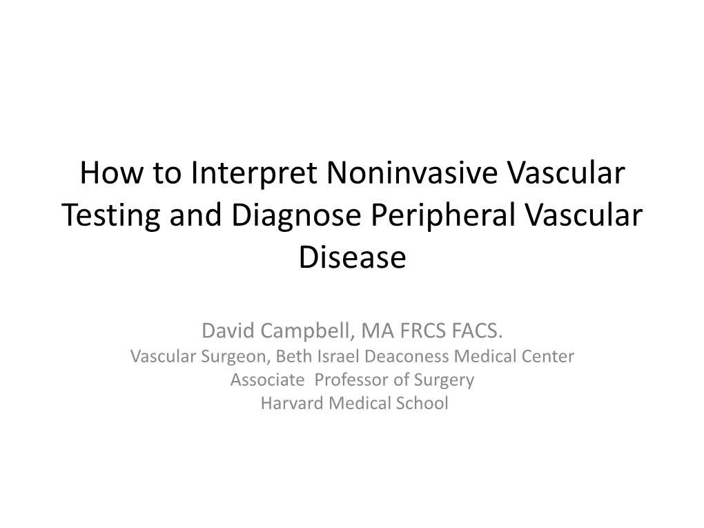 How to Interpret Noninvasive Vascular Testing and Diagnose Peripheral Vascular Disease