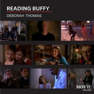 READING BUFFY Deborah Thomas Copyright