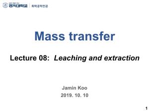 Lecture 08: Leaching and Extraction