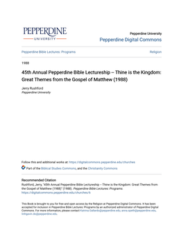 45Th Annual Pepperdine Bible Lectureship -- Thine Is the Kingdom: Great Themes from the Gospel of Matthew (1988)