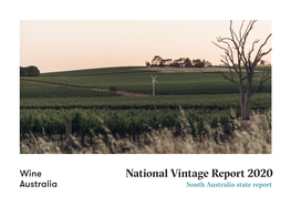 National Vintage Report 2020 South Australia State Report National Vintage Report 2020: South Australia