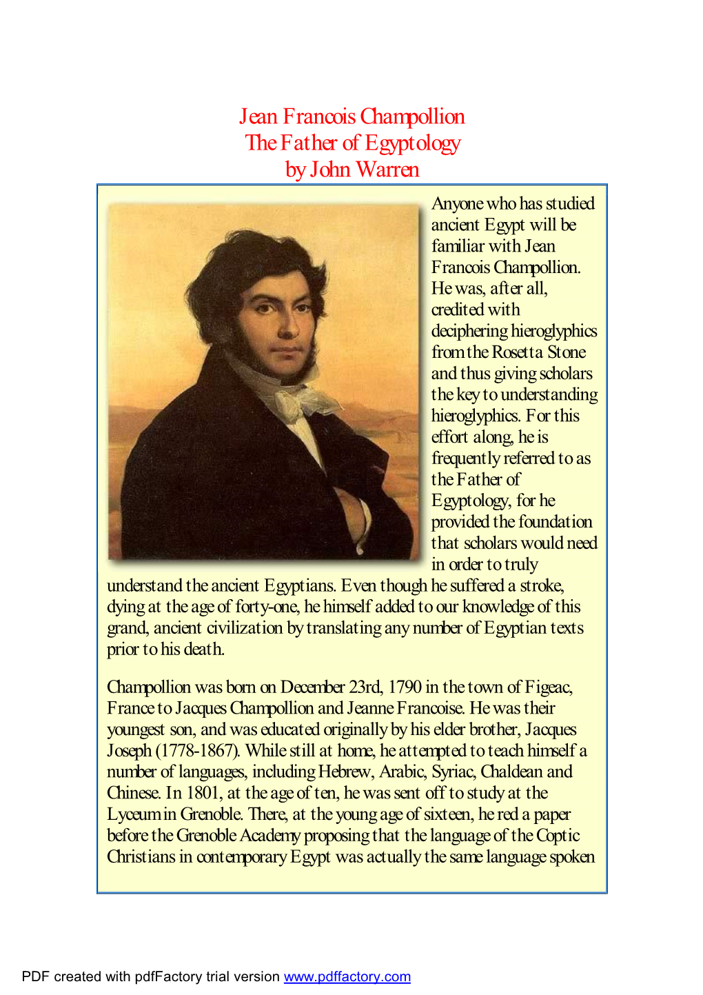 Jean Francois Champollion the Father of Egyptology by John Warren Anyone Who Has Studied Ancient Egypt Will Be Familiar with Jean Francois Champollion