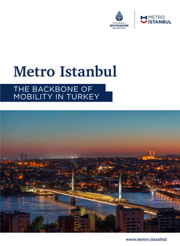 Metro Istanbul the BACKBONE of MOBILITY in TURKEY