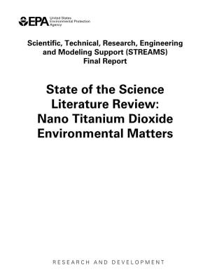 State of the Science Literature Review: Nano Titanium Dioxide