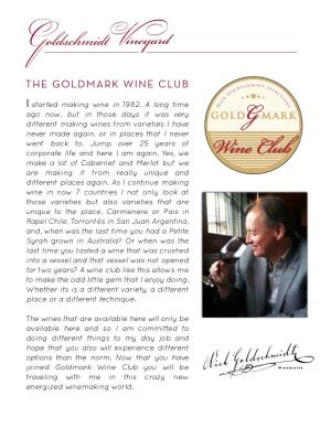 WINE CLUB D S S E L L E O C G T I K O C N I S I Started Making Wine in 1982