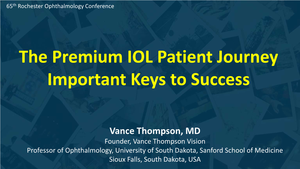The Premium IOL Patient Journey Important Keys to Success