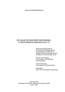 De Olho No Big Brother Brasil: a Performance Mediada Pela Tv