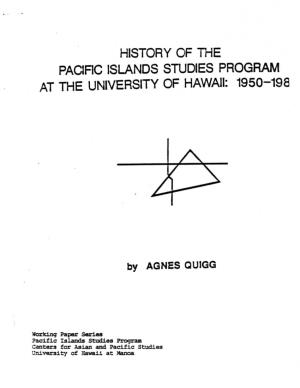 History of the Pacific Islands Studies Program at the University of Hawaii: 1950-198