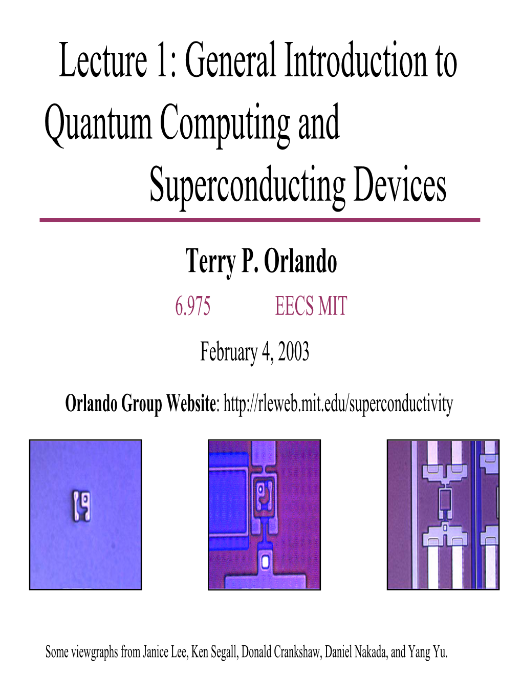 Quantum Computing with Superconducting Devices F.C