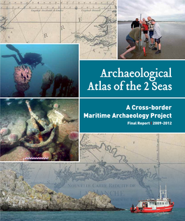 A Cross-Border Maritime Archaeology Project Final Report L 2009-2012 Supporters