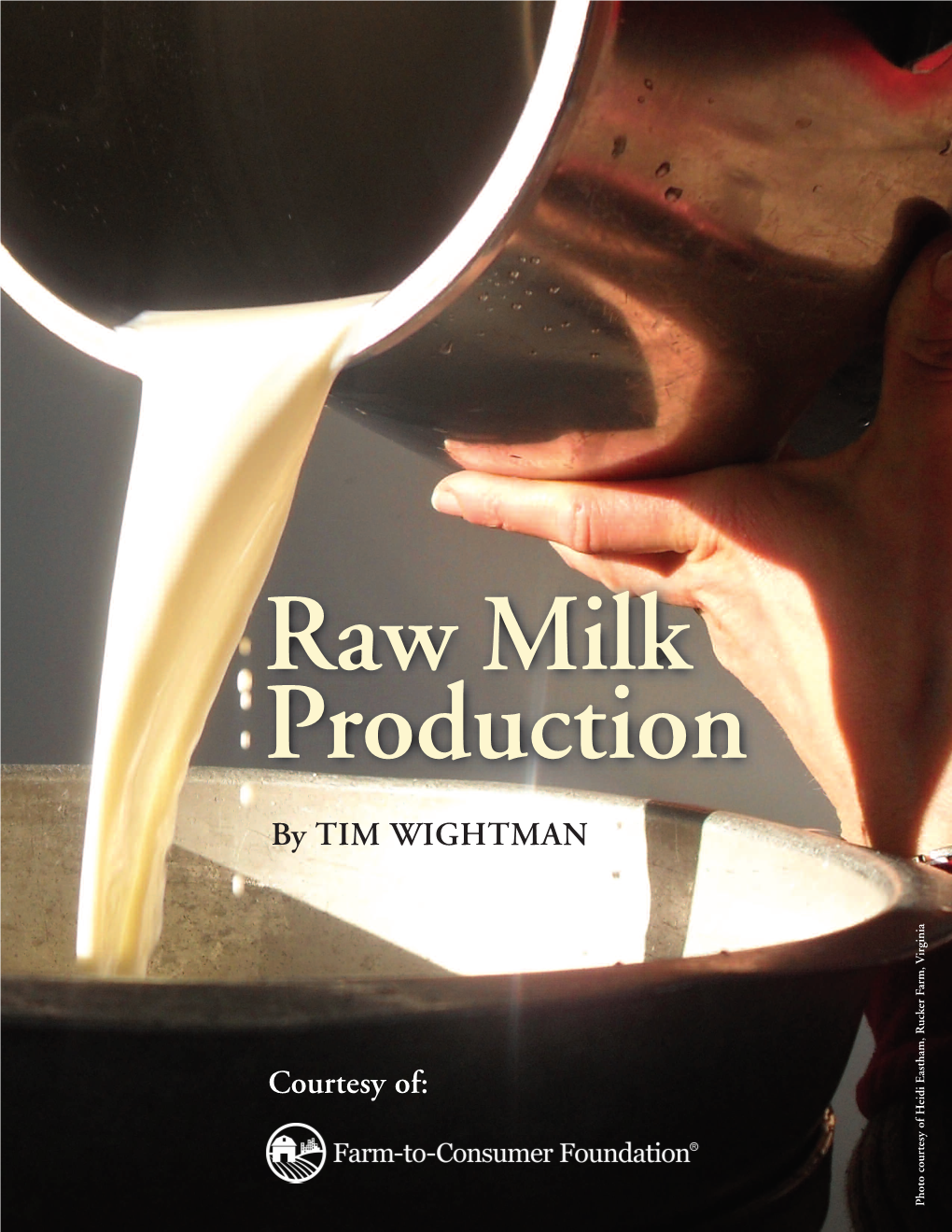 Raw Milk Production by TIM WIGHTMAN