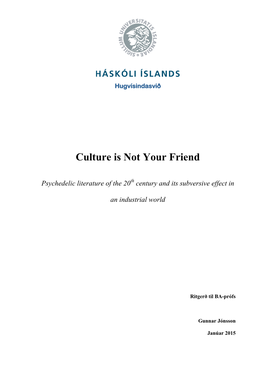 Culture Is Not Your Friend: Psychedelic Literature of the 20Th