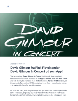 David Gilmour Fra Pink Floyd Sender David Gilmour in Concert Ud Som App!