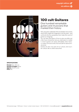 100 Cult Guitares One Hundred Remarkable Guitars and Musicians That Marked Their History
