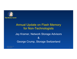 Annual Update on Flash Memory for Non-Technologists Jay Kramer