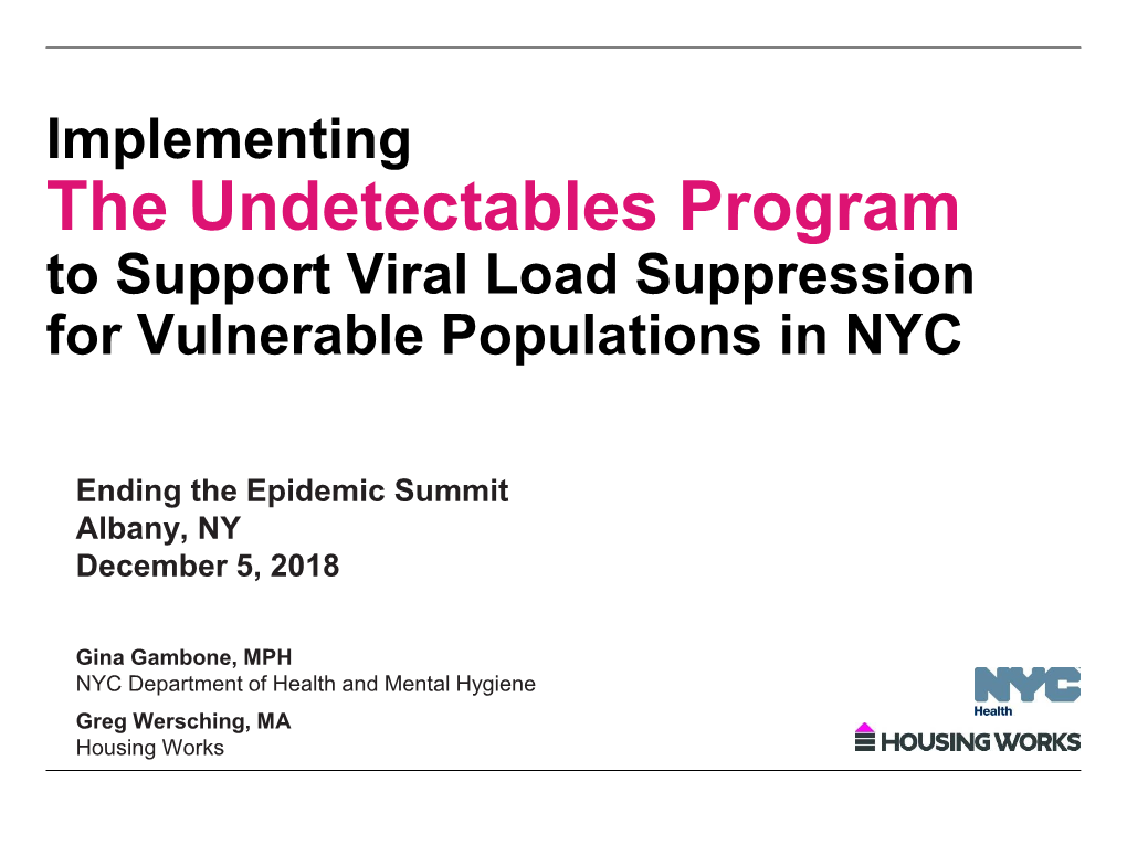 Implementing the Undetectables Program to Support Viral Load Suppression for Vulnerable Populations in New York City
