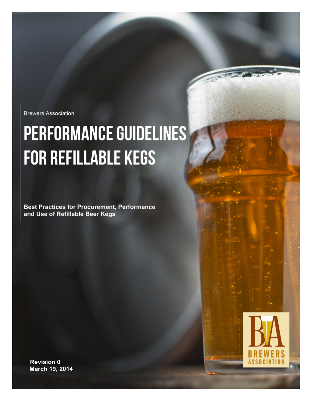 PERFORMANCE GUIDELINES for REFILLABLE KEGS March 19, 2014