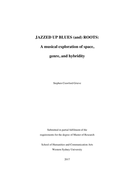 JAZZED up BLUES (And) ROOTS: a Musical Exploration of Space, Genre