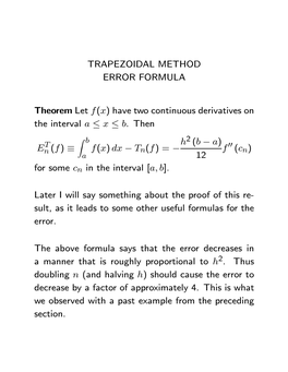 TRAPEZOIDAL METHOD ERROR FORMULA Theorem Let F(X) Have Two Continuous Derivatives on the Interval a ≤ X ≤ B. Then E N(F) ≡