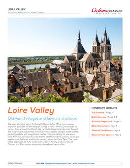 LOIRE VALLEY CLASSICO Ability Level: Easy / Duration: 6 Days / 5 Nights PEDAL YOUR PASSION