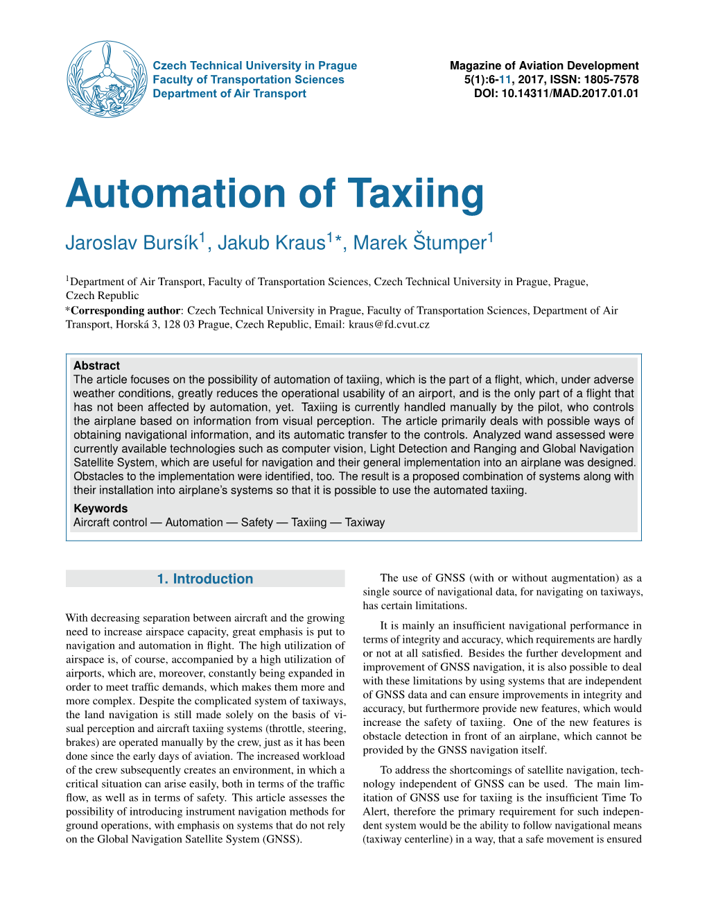 Automation of Taxiing Jaroslav Burs´Ik1, Jakub Kraus1*, Marek Stumperˇ 1