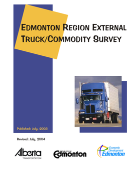 Edmonton Region External Truck Commodity Survey Commodity Origin / Destination by Locality – Weekday 24 Hour Daily