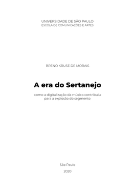 A Era Do Sertanejo: Como a Digitalização Da Música Contribuiu Para a Explosão Do Segmento