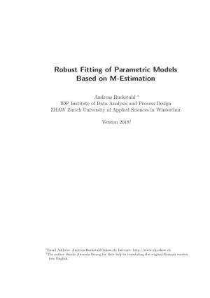 Robust Fitting of Parametric Models Based on M-Estimation