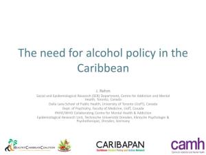 The Need for Alcohol Policy in the Caribbean