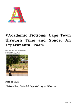 Academic Fictions: Cape Town Through Time and Space: an Experimental Poem Written by Carolina Earle February 23, 2021