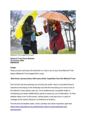 National Trust Press Release 22 January 2020 EM/002/20 Image: Wrap up Warm and Brave the Elements on a Trip to One of Your L