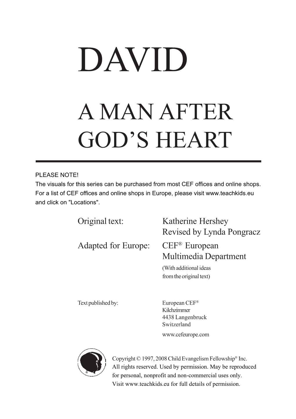 David a Man After God’S Heart