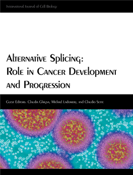 Alternative Splicing: Role in Cancer Development and Progression