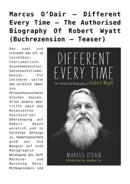 The Authorised Biography of Robert Wyatt (Buchrezension – Teaser)