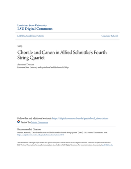 Chorale and Canon in Alfred Schnittke's Fourth String Quartet Aaminah Durrani Louisiana State University and Agricultural and Mechanical College