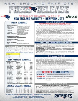 NEW ENGLAND PATRIOTS Vs. New York Jets MEDIA SCHEDULE GAME SUMMARY NEW ENGLAND PATRIOTS (4-2) Vs
