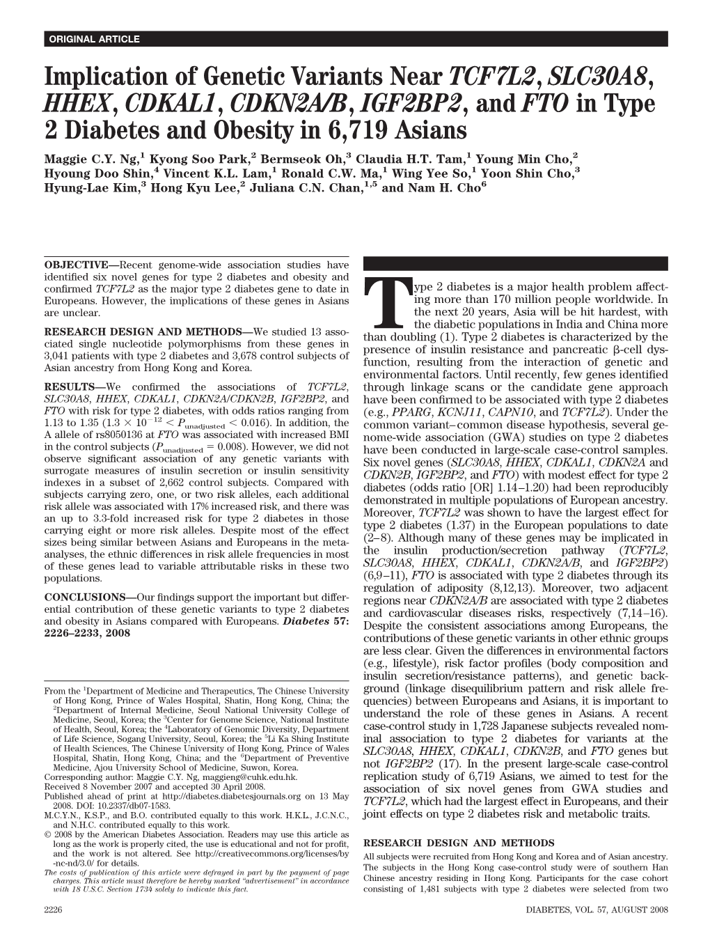 Implication of Genetic Variants Near TCF7L2, SLC30A8, HHEX, CDKAL1, CDKN2A/B, IGF2BP2, and FTO in Type 2 Diabetes and Obesity in 6,719 Asians Maggie C.Y