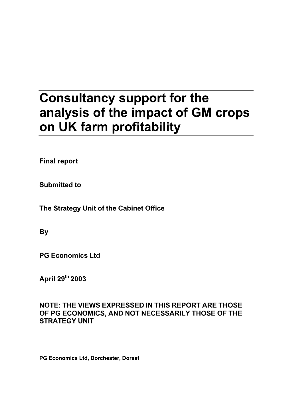 Consultancy Support for the Analysis of the Impact of GM Crops on UK Farm Profitability