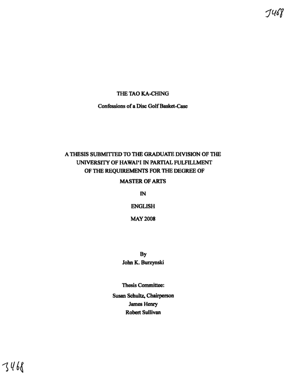 The Tao Ka-Ching a Thesis Submitted to the Graduate