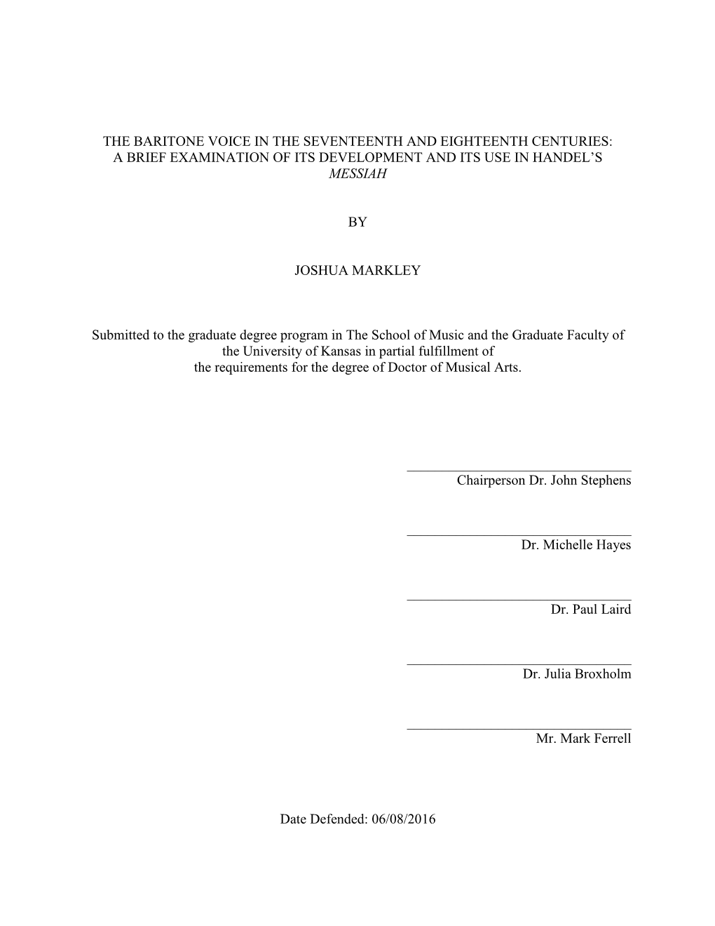 The Baritone Voice in the Seventeenth and Eighteenth Centuries: a Brief Examination of Its Development and Its Use in Handel’S Messiah