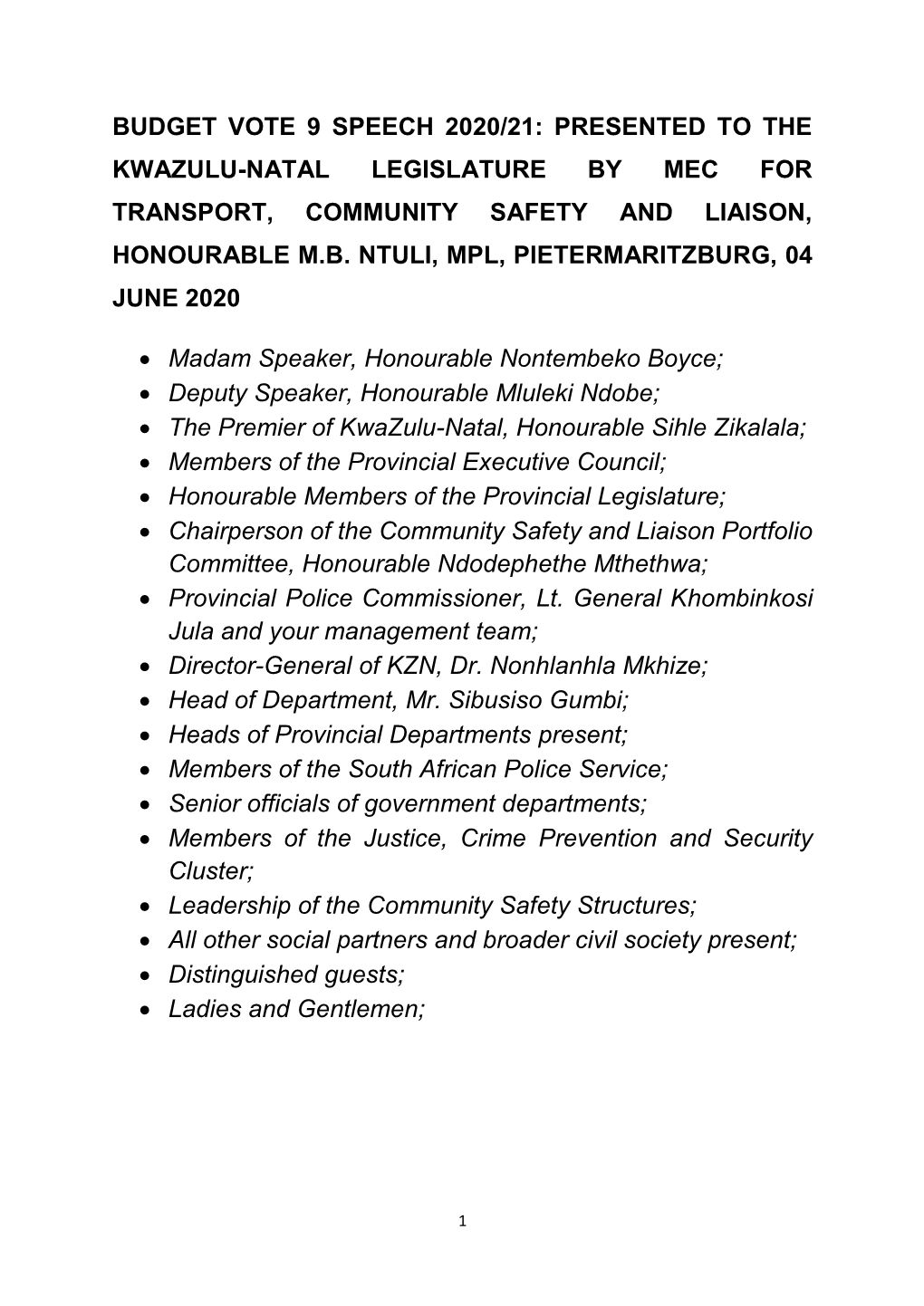 Budget Vote 9 Speech 2020/21: Presented to the Kwazulu-Natal Legislature by Mec for Transport, Community Safety and Liaison, Honourable M.B