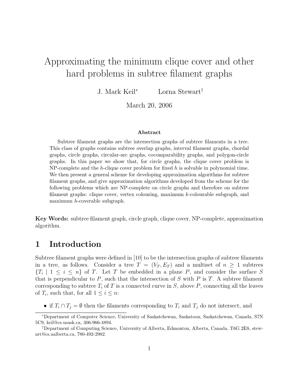 Approximating the Minimum Clique Cover and Other Hard Problems in Subtree ﬁlament Graphs